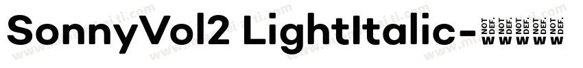 SonnyVol2 LightItalic字体转换